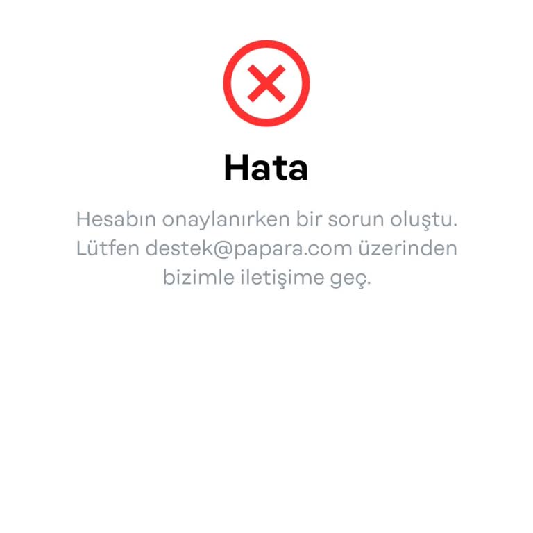 Papara Hesabını Onaylayamıyorum Ne Yapabilirim?