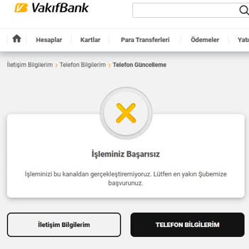 VakıfBank Telefon Numarası Güncellenmiyor