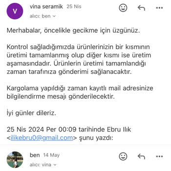Vina Seramikten Sipariş Verdim Ama Hala Elime Ulaşmadı