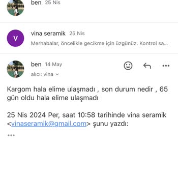 Vina Seramikten Sipariş Verdim Ama Hala Elime Ulaşmadı