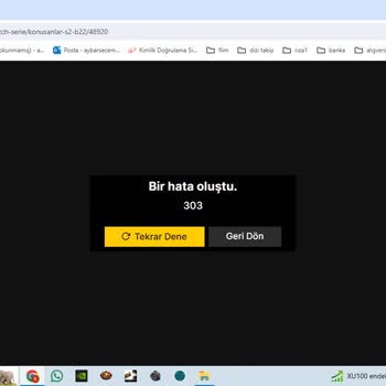 Exxen 303 Hatası Veriyor