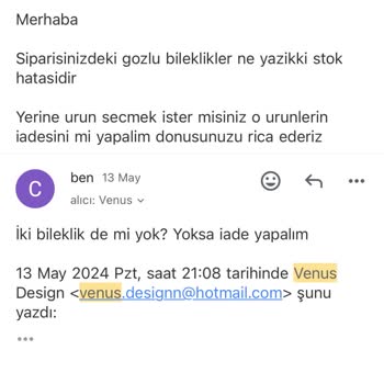 Venüs Design İade Ve Eksik Ürün İçin Geri Dönüş Yapmıyor