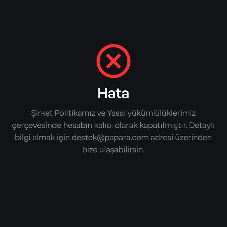 Papara Hesabım Kalıcı Olarak Kapatıldı