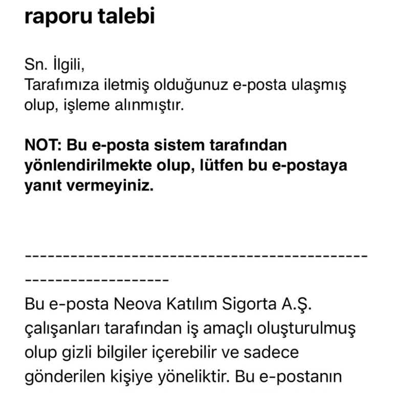 Neova Sigorta Hasar Eksper Raporunu Israrla Vermiyor