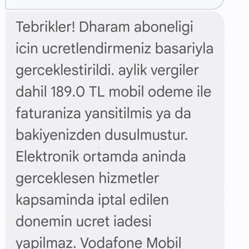 Payguru Vodafone Faturama İznim Olmadan Ücretli Dharam Aboneliği Başlatılması