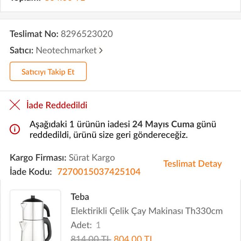 Trendyol Teba Çay Makinesi İade Reddi