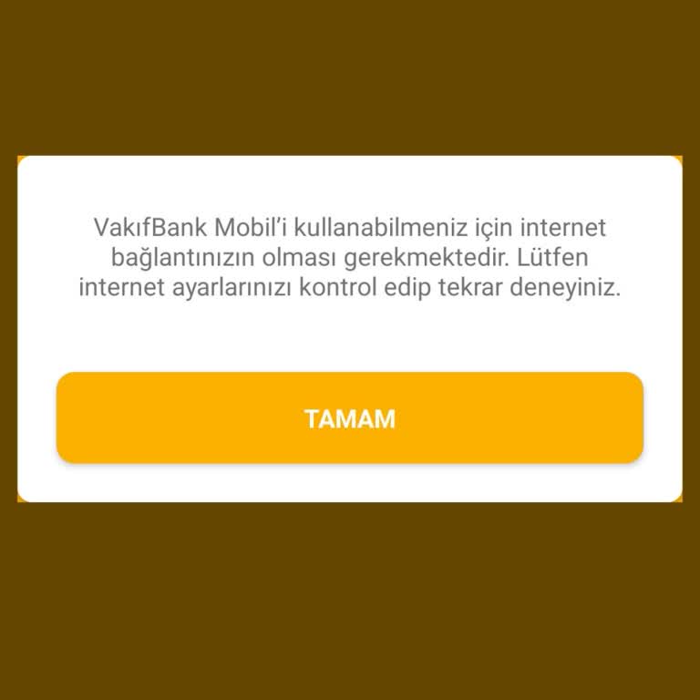 VakıfBank Mobil Uygulama İnternet Bağlantı Sorunu