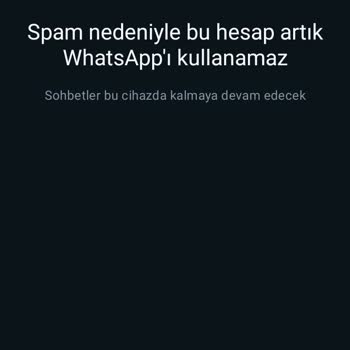 WhatsApp Spam Nedeniyle Kullanılamıyor
