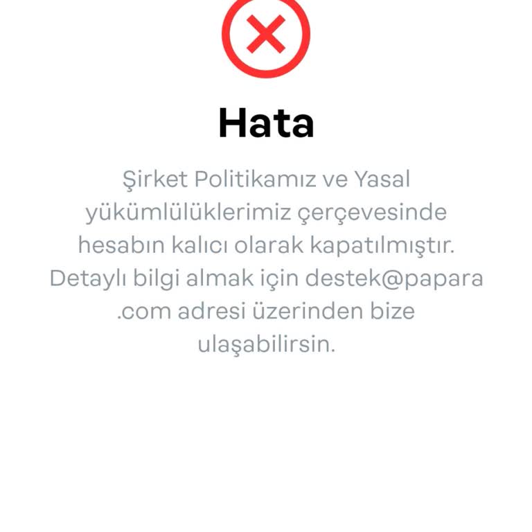 Papara Hesabım Anlamsızca Ve Bilgi Verilmeden Kapatıldı