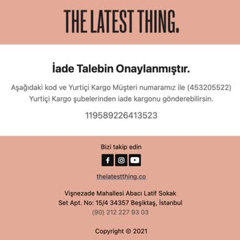 The Latest Thing Ürün İadesi Yapmıyor