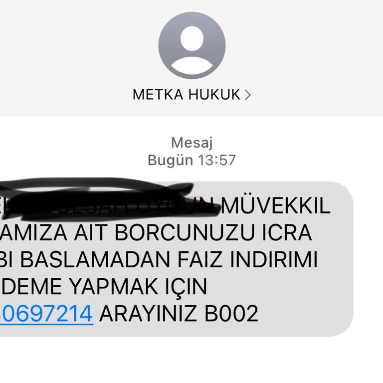 Metka Hukuk (SMS) Yanıltıcı Borç Mesajı Ve Hukuki Tehditler