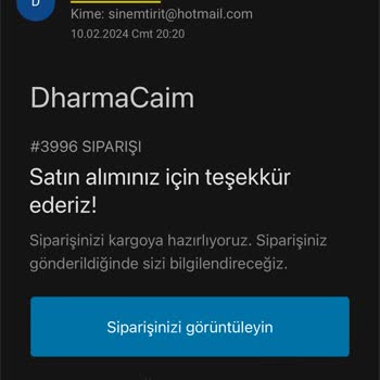 DharmaCaim 10 Şubatta Verdim #3996 Numaralı Siparişim Teslim Edilmedi