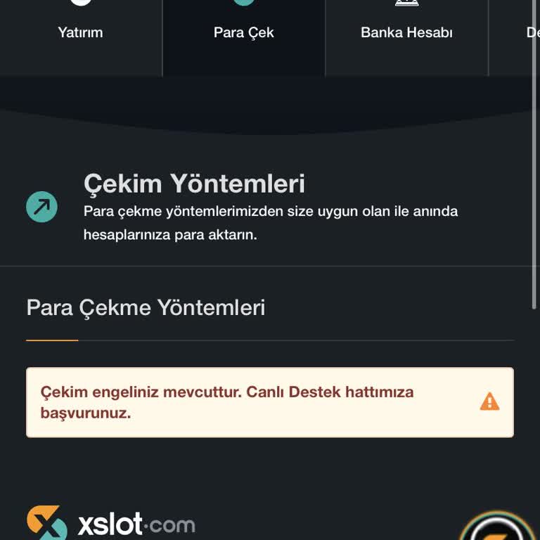 Xslot Para Çekimi Yapamıyorum