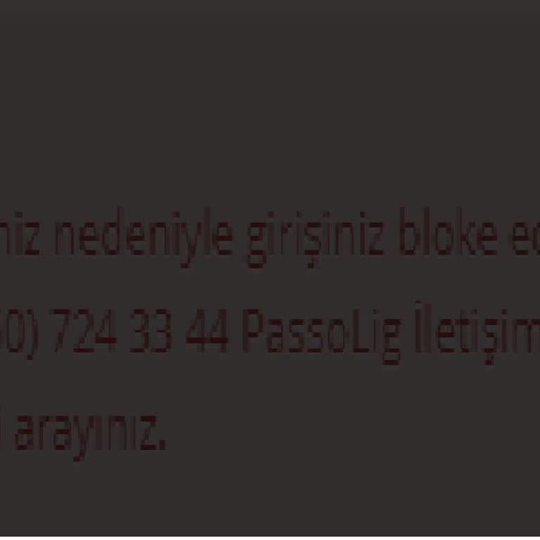 Passolig Giriş Yaparken Hesabımı Bloke Etti