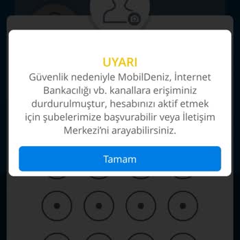 Denizbank Mobil Uygulamasına Güvenlik Nedeniyle Erişimin Durdurulması.