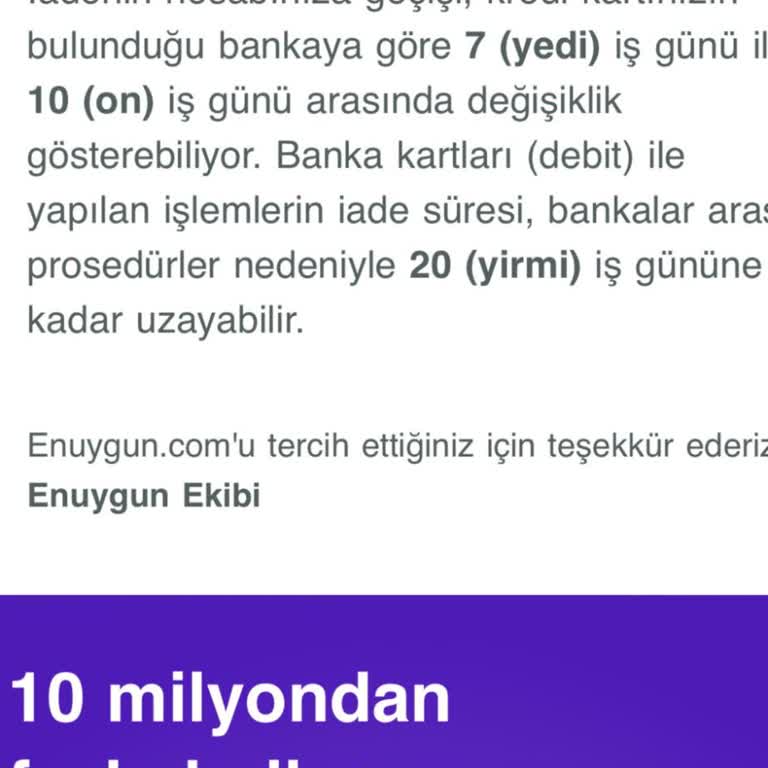Enuygun.com Bilet İadem Hesabıma Yatmadı.