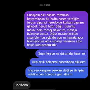 Behiye Dikimevi Siparişin Üretilip Tarafıma İstenen Sürede Ulaştırılmaması