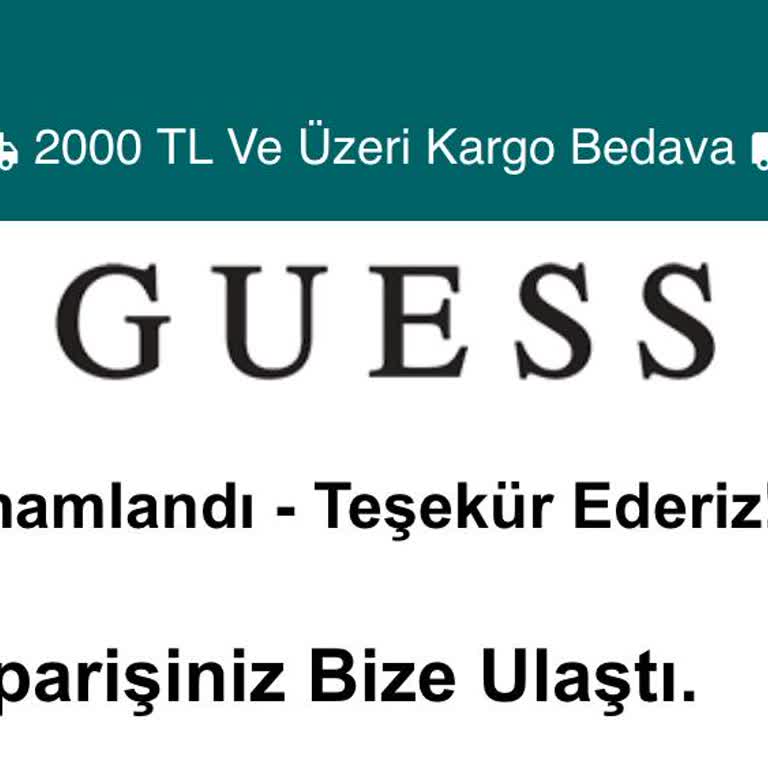 Guessturkiye.com.tr Çanta Siparişim Teslim Edilmedi!