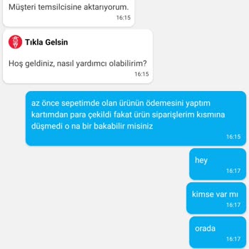 Tıkla Gelsin Ödemesi Yapılan Ürünü Alamamak