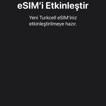 Turkcell E-sim Aktifleştirme Problemi