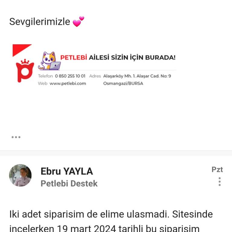 Petlebi... Paz. San. Tic. A. Ş. Den Yaptığım 2 Sipariş Elime Ulaşmadı.
