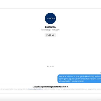 LESSORA (Bag) Sipariş Verdiğimiz Çantanın Teslim Edilmemesi Ve İletişim Sorunları