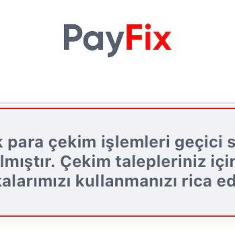 Payfix Para Çekim İşlemi Yapamıyorum