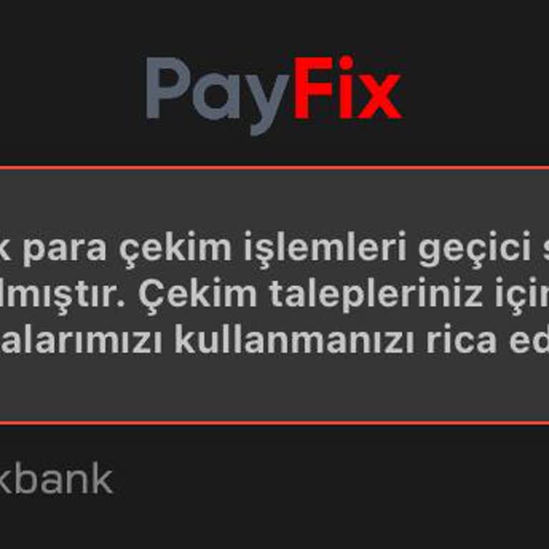 Payfix Para Çekme Sorunu