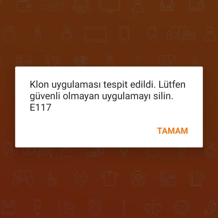 Trendyol Mobil Açılmıyor. Klon Uygulaması Tespit Edildi E117