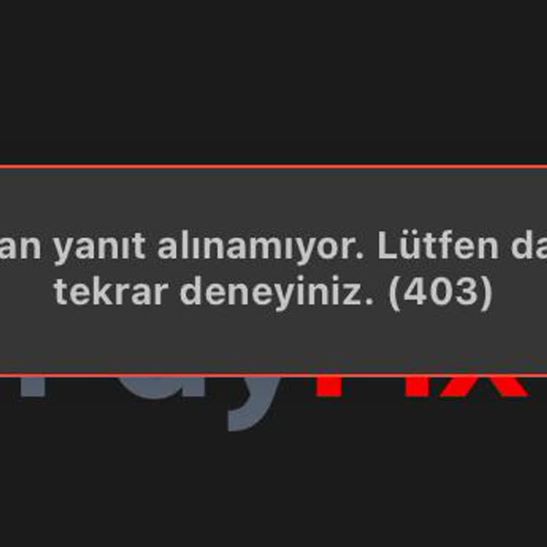 Payfix Sunucudan Yanıt Alınamıyorum En Kısa Sürede Tekrar Deneyiniz