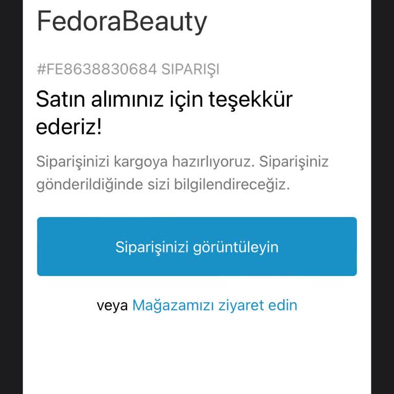 Fedora Beauty Siparişim 1 Aydır Gelmedi