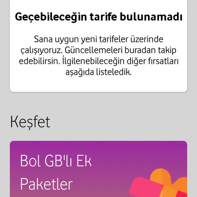 Vodafone Geçebileceğiniz Tarife Bulunmamaktadır
