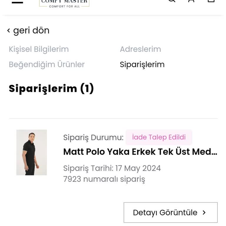 Comfy Master Medikal Üniforma Comfy Master İadenin Parasını Göndermiyor