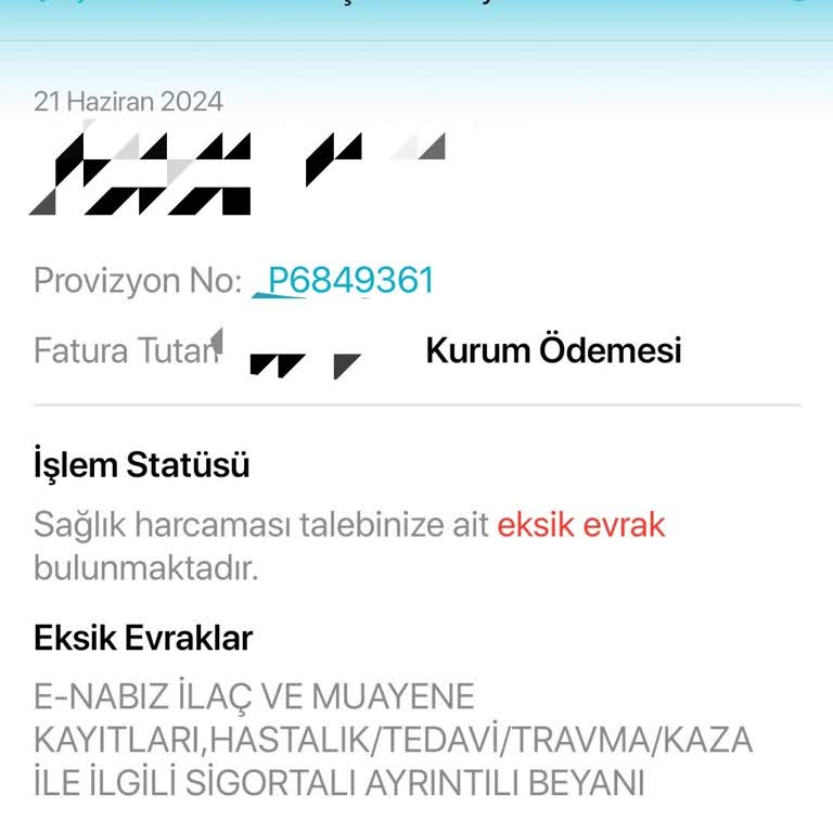 Türkiye Sigorta'dan Provizyon Onayı Alınmıyor Zorluk Çıkarıyorlar