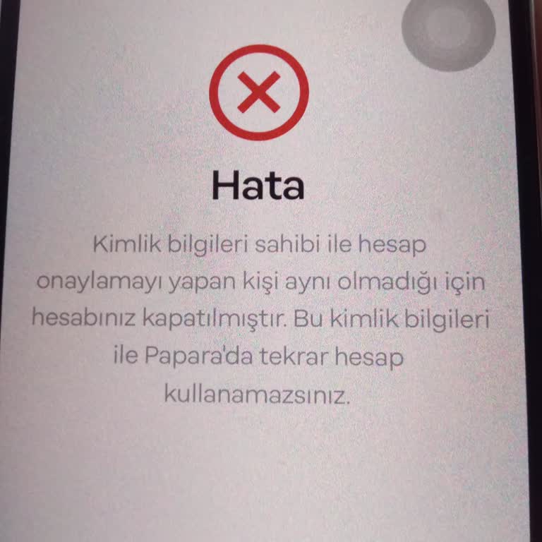 Papara Hesap Onayı Hatası Nedeniyle Kapalı Hesap Sorunu