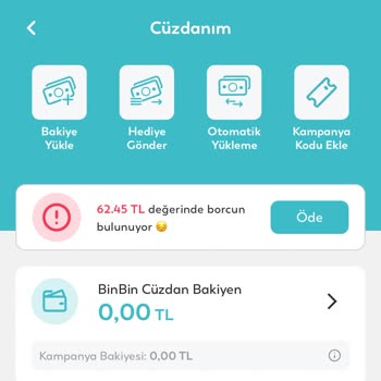 BinBin Hesabımdan Nedensizce Para Çekti Üzerine Bir De -62,45 TL Borç