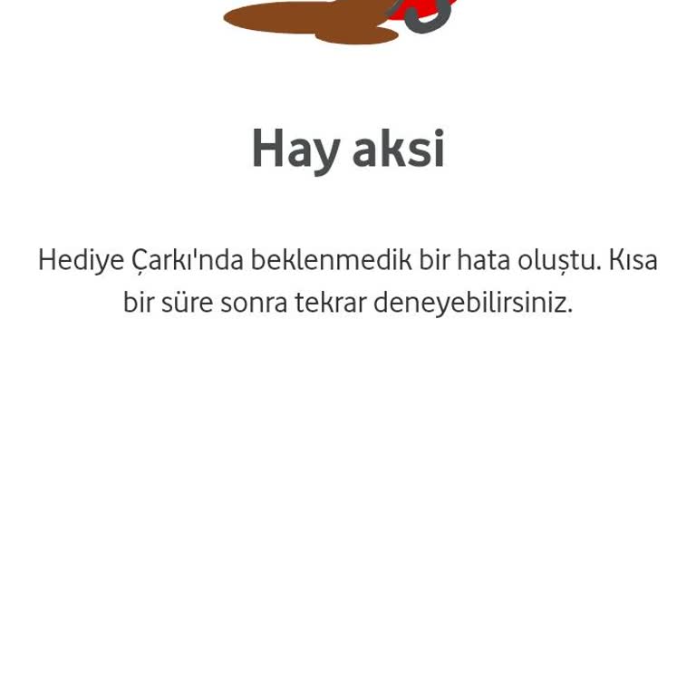 Vodafone Hediye Çarkı Sorunu Hk.