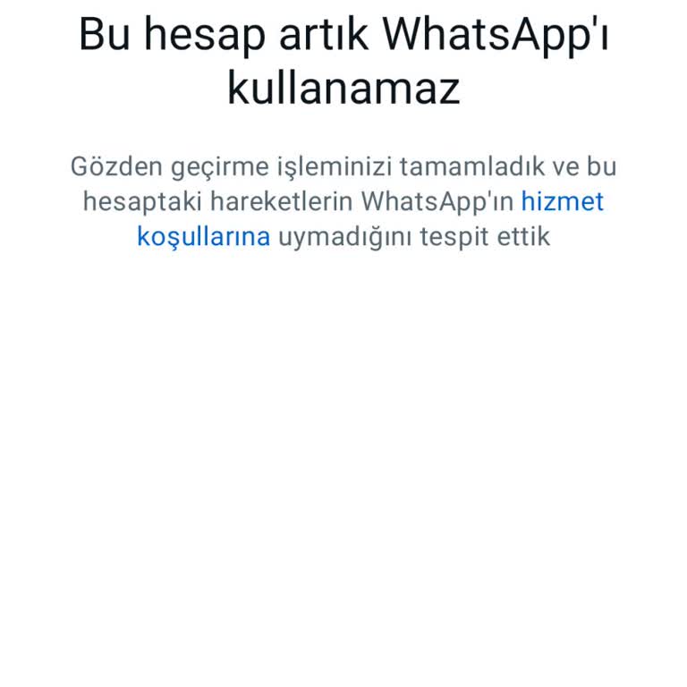 WhatsApp Hesabımın Aniden Ve Haksız Gerekçeyle Kapanmasına İtiraz!