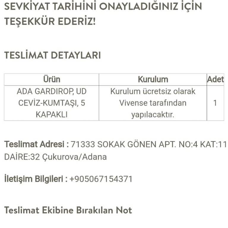 Vivense Adana Ürünümüzü Getirmiyor Ve İletişim Numarası Yok