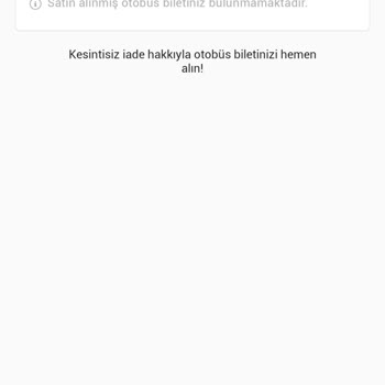 Obilet'ten Aldığım Otobüs Biletini Obilet Uygulamasında Göremiyorum.