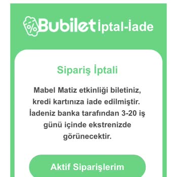 Bubilet Şikayetime Dönüş Yapmıyor