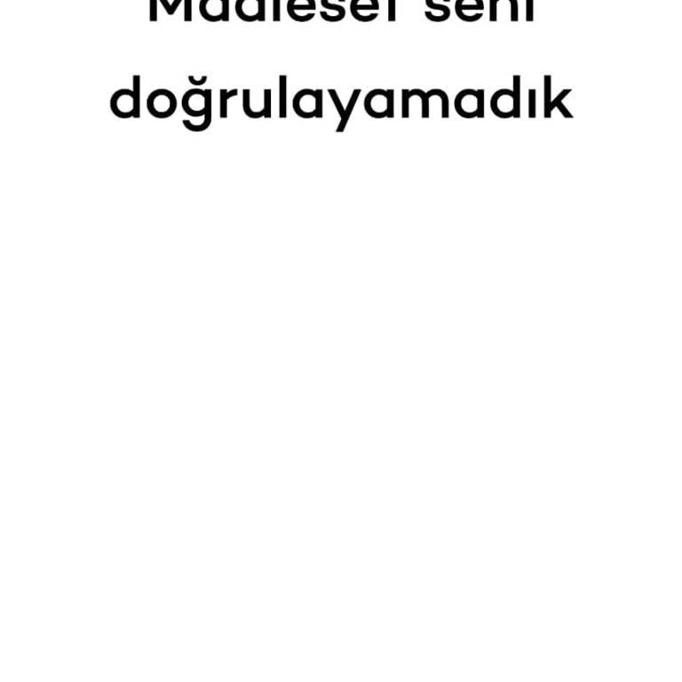 Tosla Maalesef Seni Doğrulayamadık Sorunu