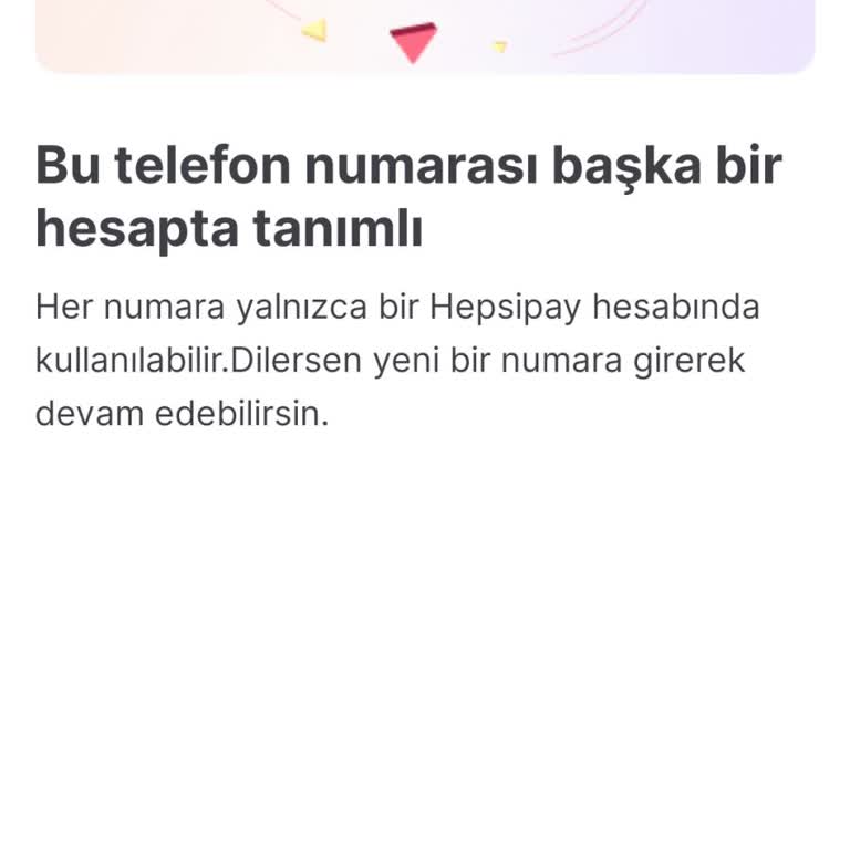 Hepsipay Bu Telefon Numarası Başka Bir Hesapta Tanımlıdır