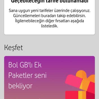 Vodafone Geçebileceğin Tarife Bulunamadı .