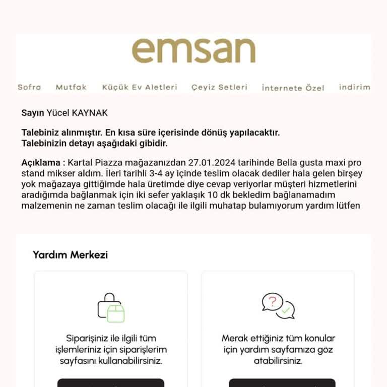 Emsan'ın Umursamazlığı Ve 4 Aydır Teslim Edilmeyen Ürün