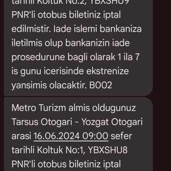 Metro Turizm De Bilet İade Olmadı