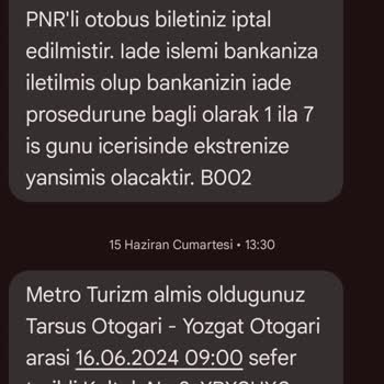 Metro Turizm De Bilet İade Olmadı