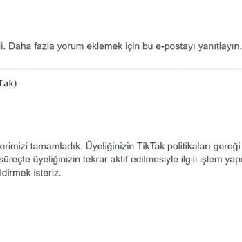 Tiktak Üyeliği Kaza Sonrası Pasif Üyeliğe Alınması, Aktive Edilmemesi