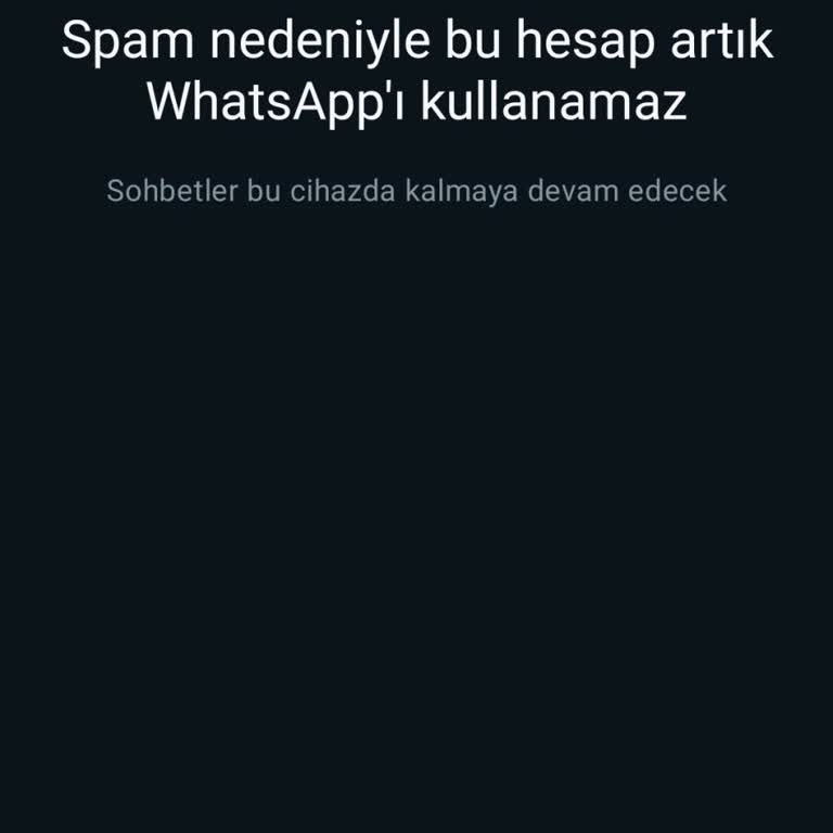 WhatsApp Spam Nedeniyle Kapanma