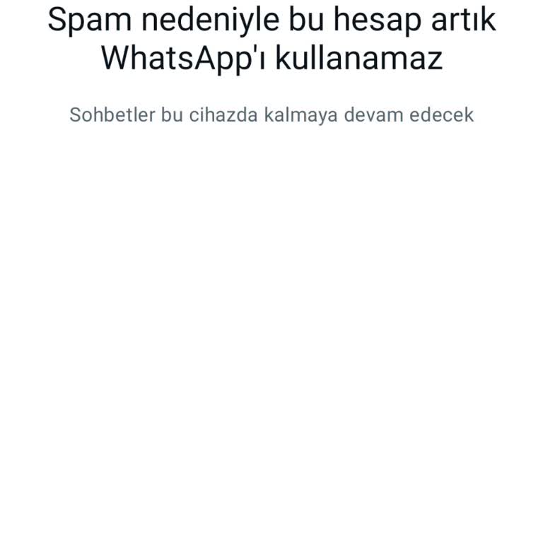 WhatsApp Spam Nedeniyle WhatsApp Kullanamamaktayım Acil Çözüm!